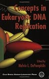 Concepts in eukaryotic DNA replication