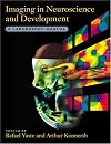 Imaging in Neuroscience and Development: A Laboratory Manual