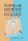 Popular Medicine in Seventeenth-Century England