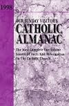 1998 Our Sunday Visitor's Catholic Almanac: The Most Complete One-Volume Source of Facts and Information on the Catholic Church