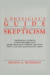 A Physicist's Guide to Skepticism