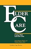 Elder care : coping with late-life crisis