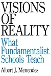 Visions of Reality: What Fundamentalist Schools Teach