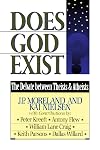 Does God Exist?: The Debate Between Theists & Atheists