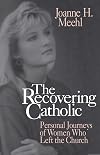 The Recovering Catholic