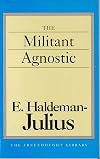 The Militant Agnostic (Freethought Library)