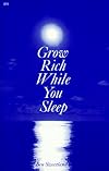Grow Rich While You Sleep