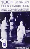 1001 Winning Chess Sacrifices and Combinations
