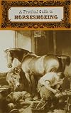 Practical Guide to Horseshoeing