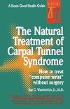 The Natural Treatment of Carpal Tunnel Syndrome