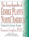 The Encyclopedia of Edible Plants of North America: Nature's Green Feast