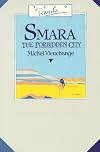 Smara, the Forbidden City: Being the Journal of Michel Vieuchange While Travelling Among the Independent Tribes of South Morocco and Rio De Oro (Ecco Travels)