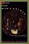 Still Life With a Bridle: Essays and Apocryphas