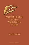 Michaelmas and the Soul-Forces of Man: (CW 223)