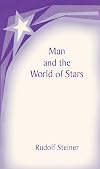 Man and the World of the Stars: The Spiritual Communion of Mankind (CW 219) (No. 581)