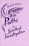 True and False Paths in Spiritual Investigation