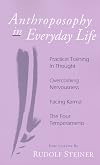 Anthroposophy in Everyday Life
