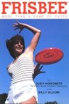 Frisbee: More Than A Game of Catch