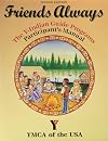 Friends always: The Y-Indian guide programs participant's manual