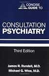 Concise Guide to Consultation Psychiatry (Concise Guides)