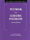 American Psychiatric Press Textbook of Geriatric Psychiatry