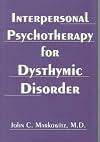 Interpersonal Psychotherapy for Dysthymic Disorder