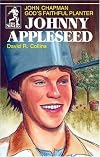 Johnny Appleseed: God's Faithful Planter, John Chapman