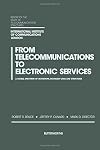From telecommunications to electronic services : a global spectrum of definitions, boundary lines, and structures