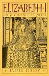 Elizabeth I: The Shrewdness of Virtue