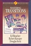 Mastering Transitions (Mastering Ministry Series)