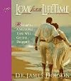 Love for a Lifetime: Building a Marriage That Will Go the Distance