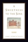 A Sweetness to the Soul
