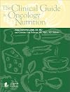 The Clinical Guide to Oncology Nutrition