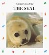 The Seal: Furry Swimmer (Animal Close-Ups)