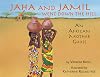 Jaha and Jamil Went Down the Hill: An African Mother Goose