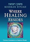 Mishkan R'fuah: Where Healing Resides
