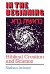 In the Beginning: Biblical Creation and Science