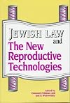 Jewish Law and the New Reproductive Technologies