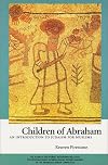 Children of Abraham: An Introduction to Judaism for Muslims