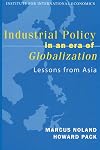 Industrial policy in an era of globalization lessons from Asia