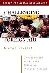 Challenging Foreign Aid: A Policymaker's Guide to the Millennium Challenge Account