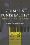 Crimes & Punishments?: Retaliation Under the Wto
