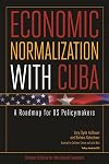 Economic Normalization With Cube: A Roadmap for US Policymakers (Policy Analyses in International Economics)