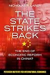 The State Strikes Back: The End of Economic Reform in China?