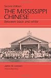 The Mississippi Chinese: Between Black and White