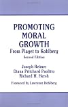 Promoting Moral Growth: From Piaget to Kohlberg