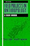 Field Projects in Anthropology: A Student Handbook