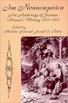 Im Nonnengarten: An Anthology of German Women's Writing, 1850-1907