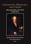 Chemistry, Medicine, and Crime: Mateu J.B. Orfila (1787-1853) and His Times