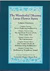 Wonderful Dharma Lotus Flower Sutra, Chapter 20: Never-Slighting Bodhisattva; Ch 21: The Spiritual Powers of the Thus Come One; Ch 22: The ... Medicine King Bodhisattva; Ch 24: Bodhisattva